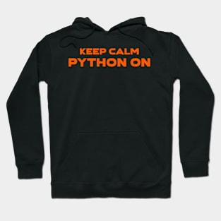 Keep Calm Python On Programming Hoodie
